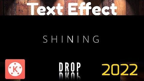 Shining Text | Drop Shadow in KineMaster | Basic Animation KineMaster Tutorial 2022| E🎬