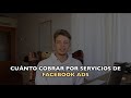 Cuánto Cobrar Por Servicios De Facebook Ads