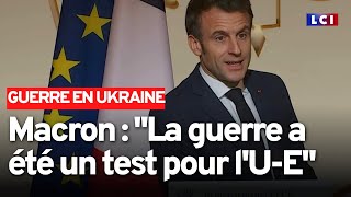 "La guerre a été un test pour l'Union européenne", estime Emmanuel Macron