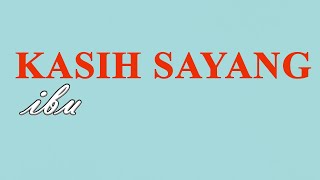 KATA KATA KASIH SAYANG IBU TERHADAP ANAK || QUOTES ABOUT LOVE