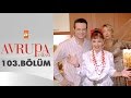 Avrupa Yakası 103. Bölüm - atv