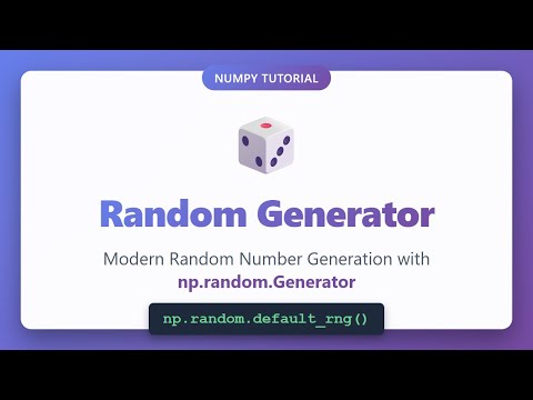 NumPy Random Generator Tutorial - Modern Random Number Generation in Python