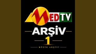 Fedaye Gel (Arşiva Med Tv)