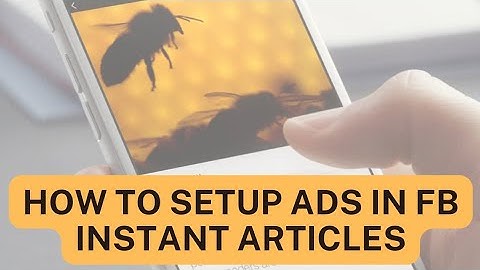 How to Setup Ads in Facebook Instant Articles