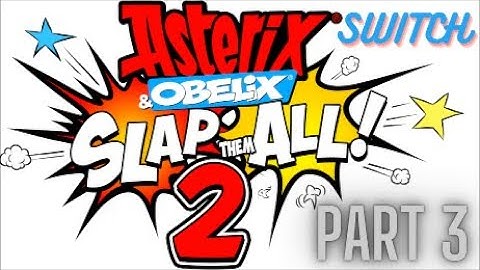 Asterix & Obelix Slap them All! 2 / Part 3 playthrough on Switch