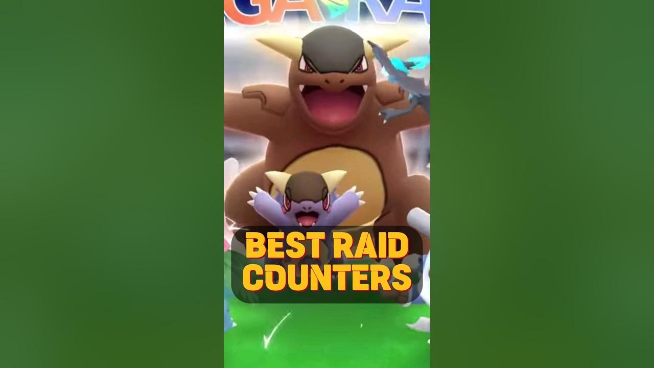 Pokémon Go Mega Kangaskhan weakness, counters and best Kangaskhan