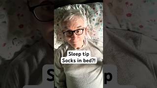 Sleep Tip - Socks in Bed?  #sleep