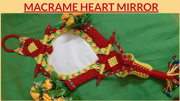 How To Make Beautiful Macrame Heart Shape Mirror ( मेकरम से दिल के आकार का आईना कैसे बनाये )
