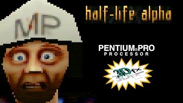 Half Life (Alpha v0.52): How it runs on a 1996 PC — Pentium Pro 200 / 3Dfx Voodoo (4MB) / Windows 95