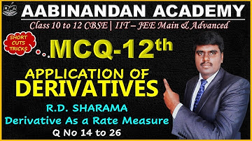 RD SHARMA EX13.2 Derivative as a Rate Measurer  Q14 to 28  SOLUTIONS| Application of Derivatives MCQ
