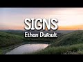 &quot;Signs&quot; by Ethan Dufault (Lyrics)