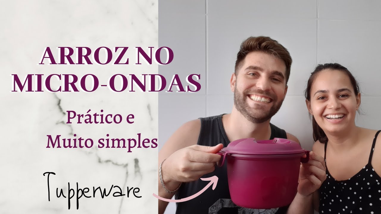 COMO FAZER ARROZ NO MICRO-ONDAS | PANELA TUPPERWARE