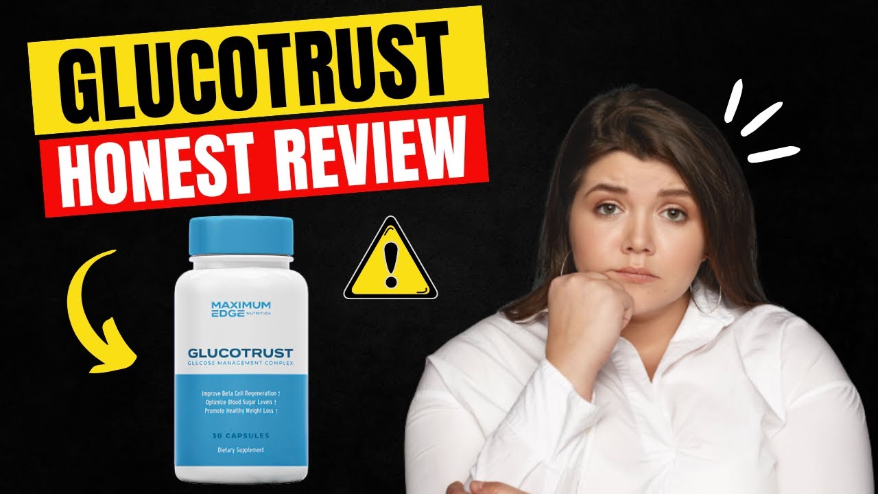 Glucotrust “GlucoTrust – Honest Review (2023) – GlucoTrust Blood Sugar Supplement”