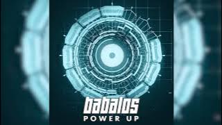 Babalos - Power Up [HQ]