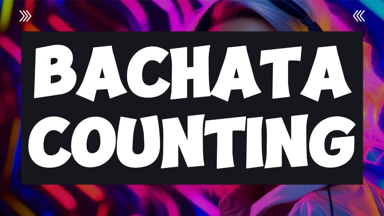 🎧 Unlock Bachata Rhythm: Counting the Beat and Timing Every Step
