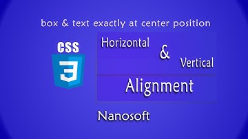 Learn CSS3 in Urdu _ Horizontal & Vertical Alignment _ all property values _ Lecture #22 _ Nanosoft