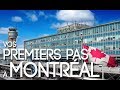 Premiers pas à Montréal