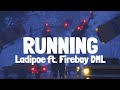 LADIPOE - Running feat. Fireboy DML (Lyrics)