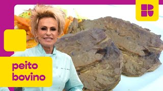 Peito bovino! | Ana Maria Braga | Mais Você