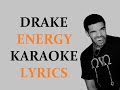 DRAKE - ENERGY KARAOKE VERSION LYRICS