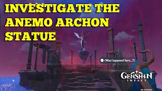 Investigate the Anemo Archon statue Genshin Impact
