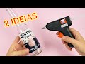 2 IDEIAS SENSACIONAIS DE DECORAÇÃO EM GARRAFA DE VIDRO - DIY ❤️