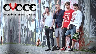 OVOCE - POLETÍM II (Oficiální videoklip 2016) chords
