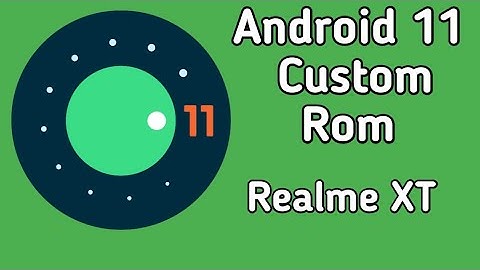 Fashing guide for Android 11 Custom ROM for Realme XT |Revenge OS|