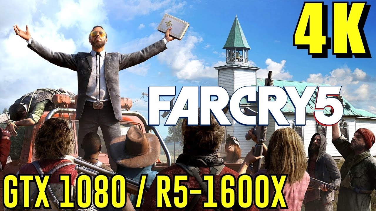Far Cry 5: GTX 1080 Max Settings [ 4K ]
