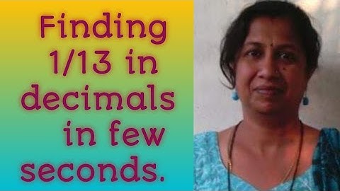 1/13 in decimals in one line and in few seconds.