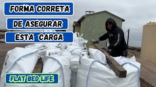 Así se asegura correctamente ésta carga.(FLAT BED LIFE).