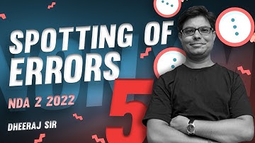 DAY 5 || Spotting Errors  || NDA 2 2022  ||  AKRAMAN 3.O || DHEERAJ SIR