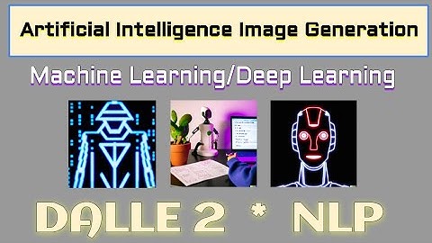 NLP AI Artificial Intelligence Generated Images DaLLE 2 NLP Natural Language Processing Showcase AI