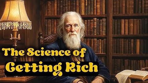 The Science of Getting Rich – Full Wealth Audiobook (Life-Changing Lessons by Wallace Wattles)