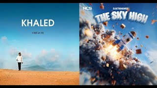Khaled - C'est La Vie x Elektronomia & Lunaar - The Sky High | Mashup 