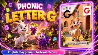 Phonics Letter G | Early Reading Development | Tarbiyah Series | English Playgroup