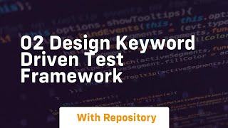 02 design keyword driven test framework