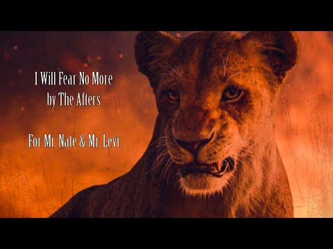 The Lion King I Will Fear No More The Afters For Mr Nate Mr Levi