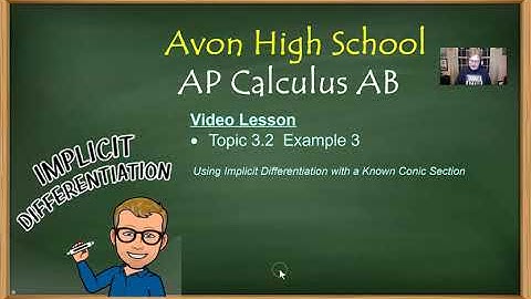 Avon High School - AP Calculus AB - Topic 3.2 - Example 3 (Implicit Differentiation - Part III)