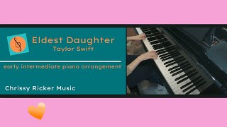 Eldest Daughter (early intermediate piano) - Taylor Swift - Arr. Chrissy Ricker
