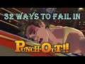 32 Ways to Fail in Punch-Out!!