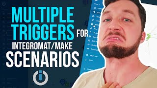 Integromat Tutorial: How to Use Multiple Triggers in One Scenario