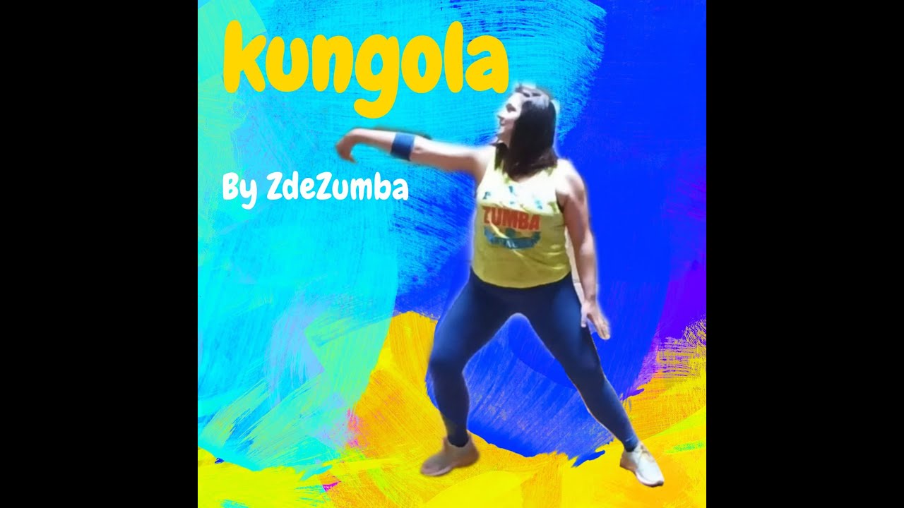 KUNGOLA  Zumba Coreografía  Baile Fitness By ZdeZumba