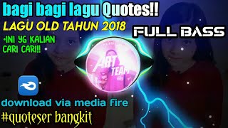 BAGI BAGI LAGU QUOTES OLD||DJ OLD PART 3🤩