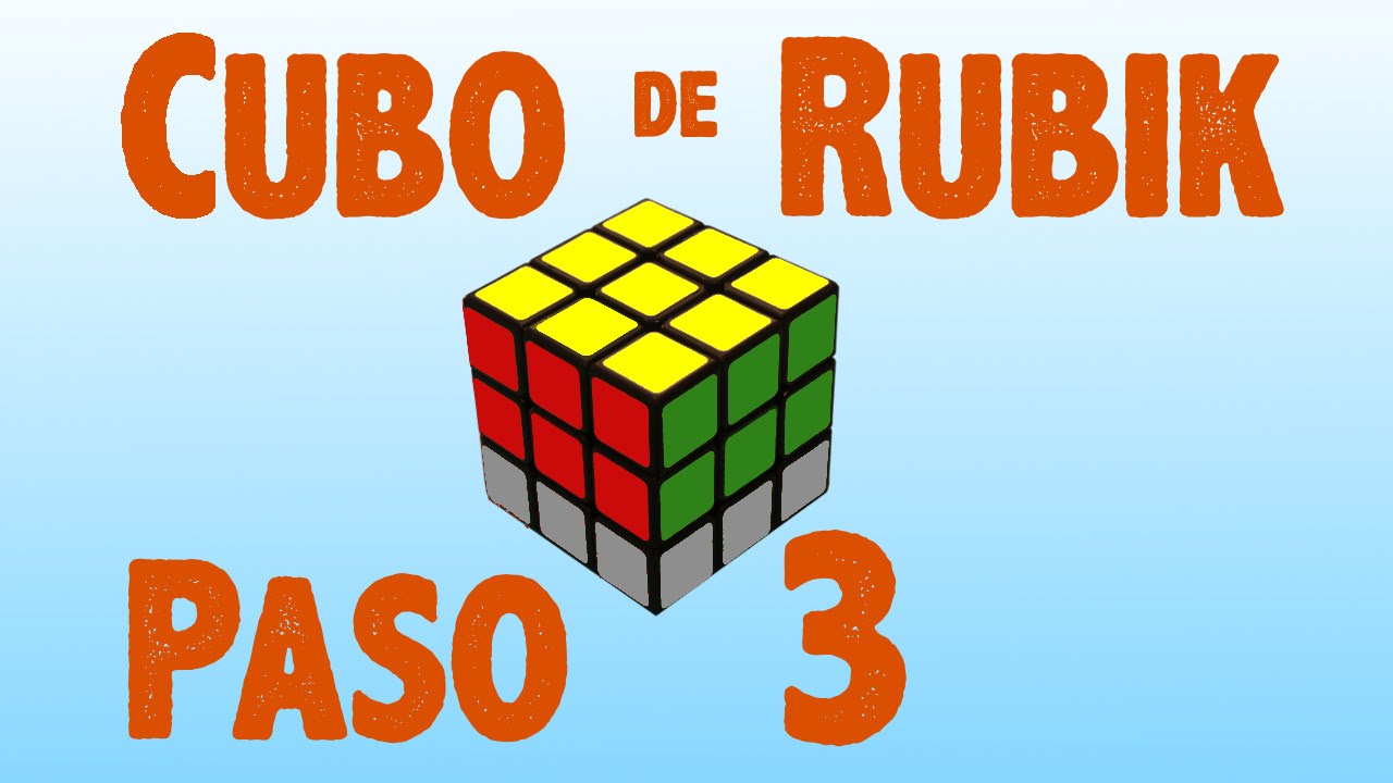 Como Armar Cubo Rubik Resolver cubo de Rubik: Paso 3 - YouTube