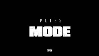 Plies - Mode (AUDIO)