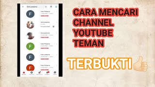 CARA MENCARI CHANNEL YOUTUBE TEMAN