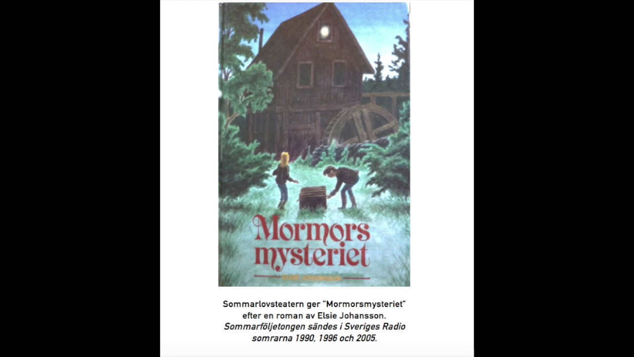Sommarlovsteater: Mormorsmysteriet, del 1