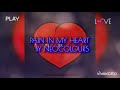 NEO COLOURS - Pain in My Heart Lyrics