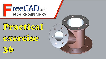 FreeCAD Beginners tutorial: practical exercise 36